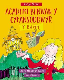 Academi Benwan y Cyfansoddwyr: Y Baroc*