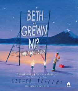 Beth GrÃ«wn Ni / What Weâ€™ll Build *