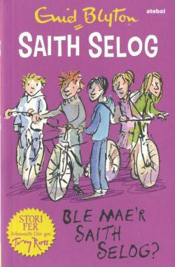 Saith Selog: Ble Mae&