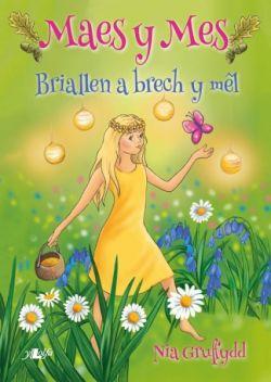 Cyfres Maes y Mes: Briallen a Brech y MÃªl