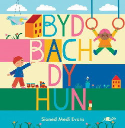 Byd Bach dy Hun +