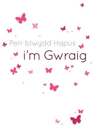 Birthday card 'Pen-blwydd Hapus i'm Gwraig' wife