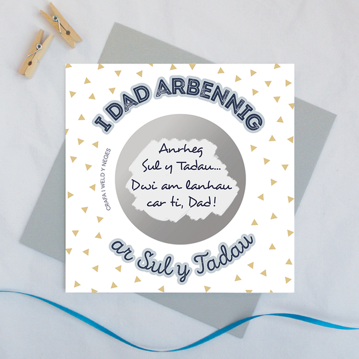 Welsh Father's day scratch card 'I Dad Arbennig ar Sul y Tadau' special Dad