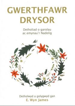 Gwerthfawr Drysor - Detholiad o Garolau ac Emynau&