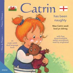 Mae Catrin Wedi Bod yn Ddrwg