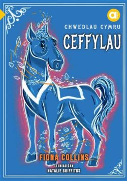 Cyfres Amdani: Chwedlau Cymru: Ceffylau