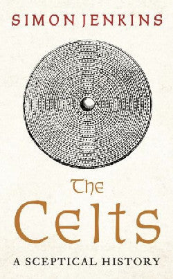 Celts, The - Sceptical History, A