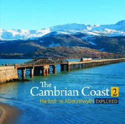 Compact Wales: The Cambrian Coast 2 - Harlech to Aberystwyth Explored
