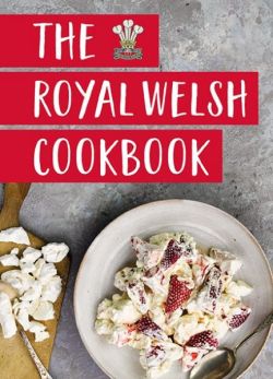 Royal Welsh Cookbook, The *