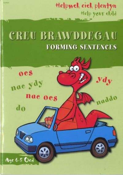 Helpwch eich Plentyn / Help Your Child: Creu Brawddegau / Forming Sentences