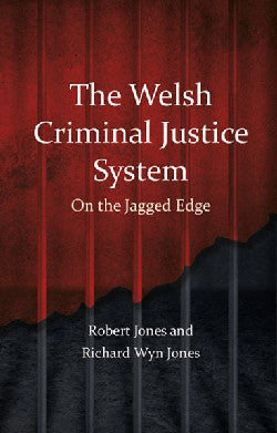 Welsh Criminal Justice System, The - On the Jagged Edge