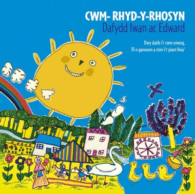 Cwm Rhyd y Rhosyn 1 - Dafydd Iwan ac Edward