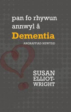 Pan Fo Rhywun Annwyl Ã¢ Dementia
