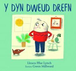 Dyn Dweud Drefn, Y *