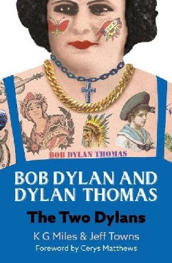 Bob Dylan and Dylan Thomas - The Two Dylans