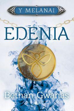Cyfres y Melanai: Edenia *