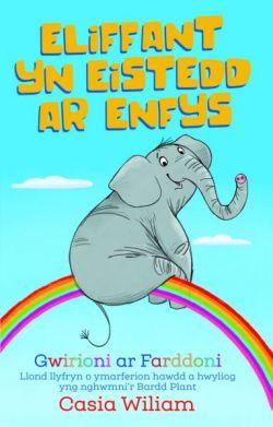 Eliffant yn Eistedd ar Enfys *