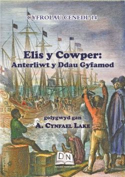 Elis y Cowper - Anterliwt y Ddau Gyfamod *