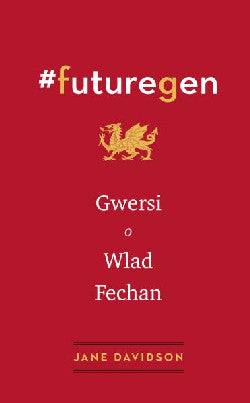 Futuregen: Gwersi o Wlad Fechan