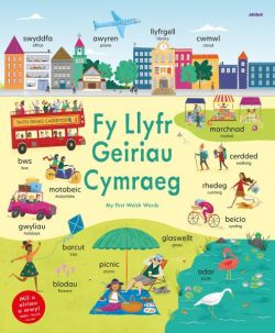 Fy Llyfr Geiriau Cymraeg â€“ My First Welsh Words