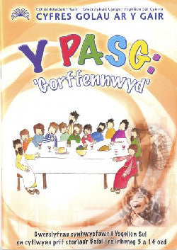 Cyfres Golau ar y Gair: Y Pasg - Gorffennwyd