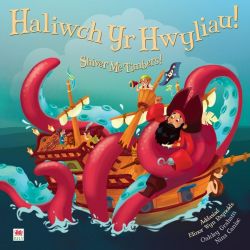Haliwch yr Hwyliau! / Shiver Me Timbers! *