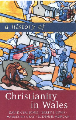 History of Christianity in Wales, A