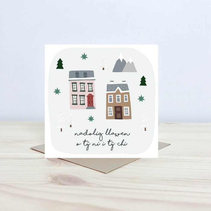 Christmas card 'Nadolig Llawen o Tŷ Ni i Tŷ Chi' our house to yours