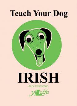 Teach Your Dog Irish *