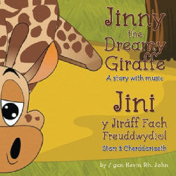 Jinny the Dreamy Giraffe / Jini y Jiráff Fach Freuddwydiol - A Story with Music / Stori â Cerddoriaeth