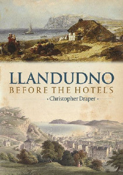 Llandudno Before the Hotels