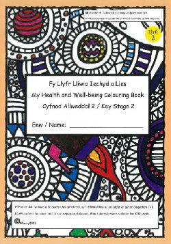lyfr Lliwio Iechyd a Lles / My Health and Well-Being Colouring Book (Cyfnod Allweddol 2 / Key Stage 2) Llyfr 2