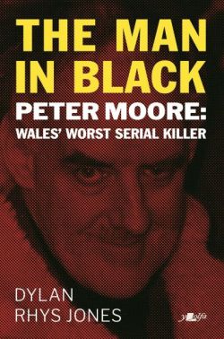 Man in Black, The - Peter Moore - Wales&