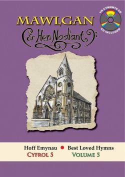 Cyfres Hoff Emynau: 5. Mawlgan - CÃ´r Hen Nodiant *