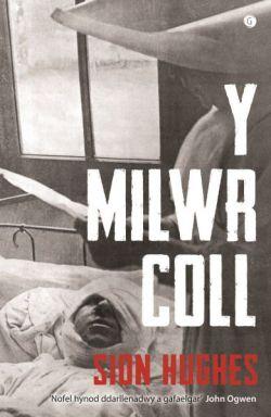 Milwr Coll, Y *