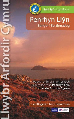 Llwybr Arfordir Cymru: Penrhyn LlÅ·n Bangor i Borthmadog - Teithlyfr Swyddogol *
