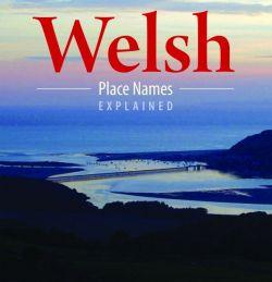 Compact Wales: Welsh Place Names Explained