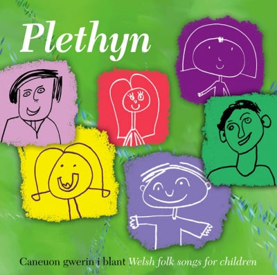 PLETHYN - CANEUON GWERIN I BLANT / WELSH FOLK SONGS FOR CHILDREN