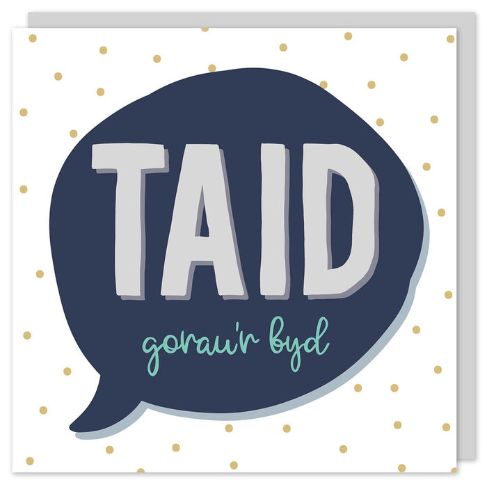 Welsh Father's day card 'Taid Gorau'r Byd' speech bubble