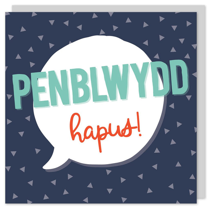 Birthday card 'Penblwydd hapus!' speech bubble