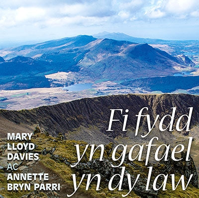 Mary Lloyd-Davies a Annette Bryn Parri - Fi Fydd yn Gafael yn dy Law