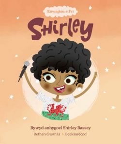 Shirley - Bywyd Byrlymus Shirley Bassey +