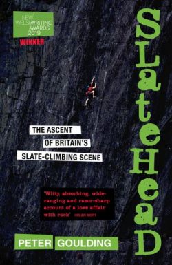 Slatehead - The Ascent of Britain's Slate-Climbing Scene