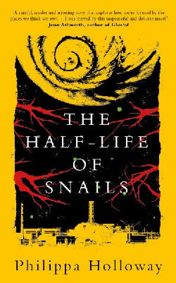 Half-Life of Snails, The