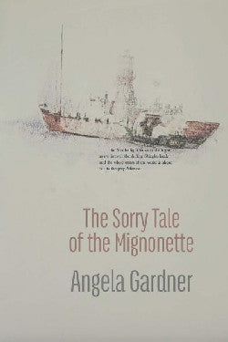 Sorry Tale of the Mignonette, The
