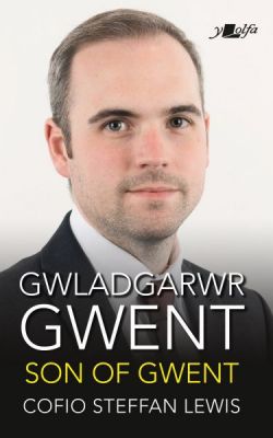 Gwladgarwr Gwent / Son of Gwent - Cofio Steffan Lewis *