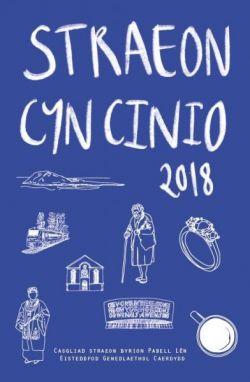 Straeon Cyn Cinio 2018 - Casgliad o Straeon Byrion Pabell LÃªn Eisteddfod Genedlaethol Caerdydd *