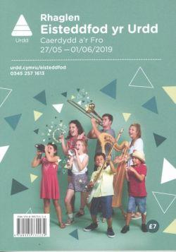 Rhaglen Swyddogol Eisteddfod Genedlaethol Urdd Gobaith Cymru Caerdydd 2019