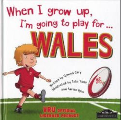 When i Grow Up, I'm Going to Play For... Wales