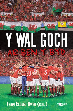 Wal Goch, Y - Ar Ben y Byd